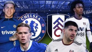 Nhận định Chelsea vs Fulham - The Blues trở lại cuộc đua